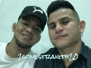 2somestraigth20