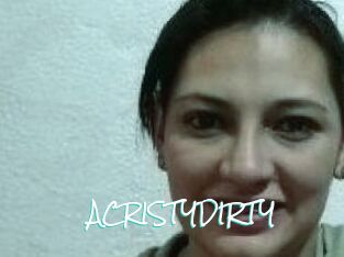 ACRISTYDIRTY