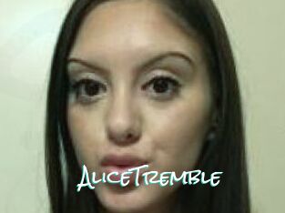 AliceTremble
