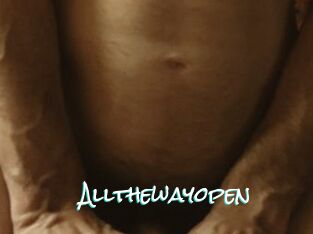 Allthewayopen