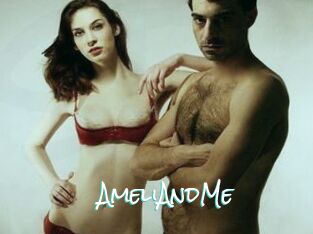 AmeliAndMe