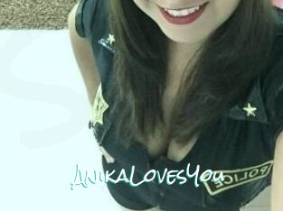 AnikaLovesYou