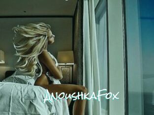 AnoushkaFox