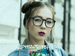 AphroditeHere