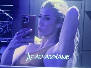 Acadiaryane