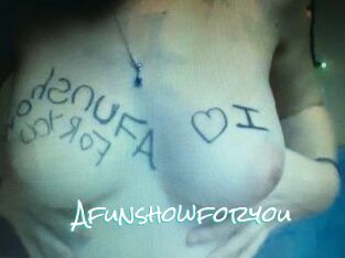 Afunshowforyou