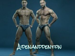 Aidenanddenton