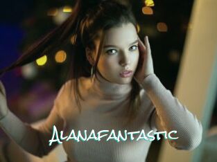 Alanafantastic