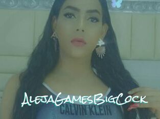 AlejaGamesBigCock