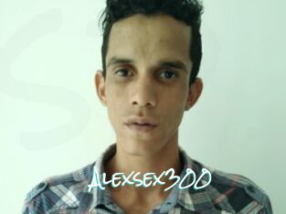 Alexsex300