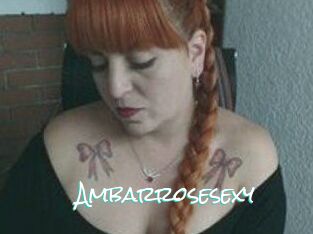 Ambarrosesexy