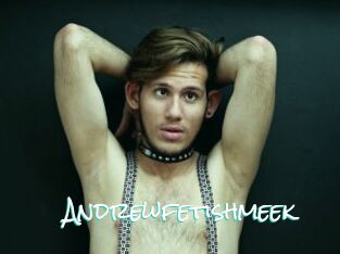 Andrewfetishmeek