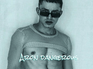 Aron_dangerous