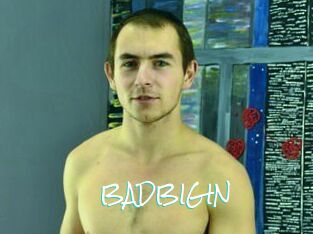 BADBIGIN