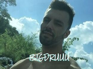 BIGDRUUU