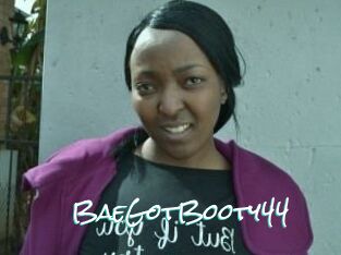 BaeGotBooty44