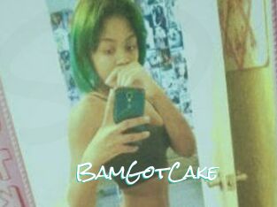 BamGotCake