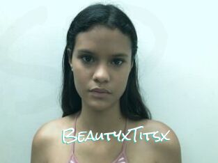 BeautyxTitsx