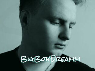 BigBobDreamm Sensuality Dream