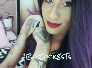 BigCock8sTs