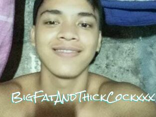 BigFatAndThickCockxxx
