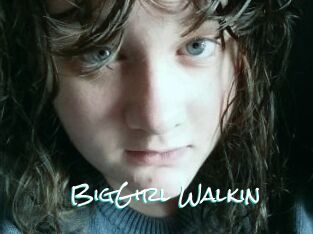 BigGirl_Walkin
