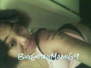BigGorgMami69