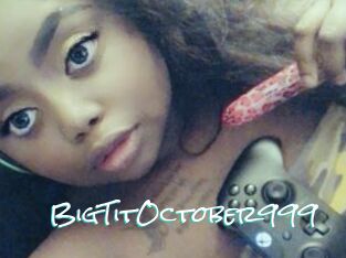 BigTitOctober999