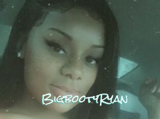 BigbootyRyan