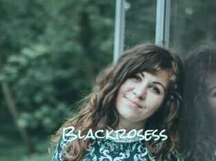 Blackrosess