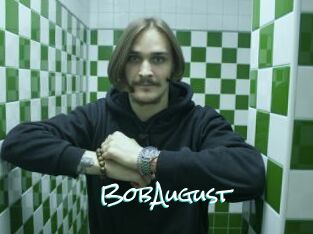 BobAugust
