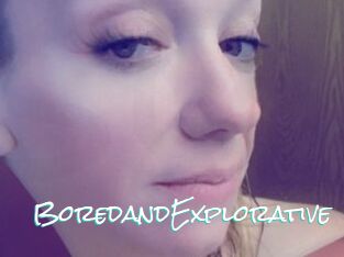 BoredandExplorative