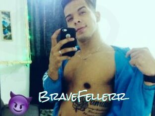 BraveFellerr