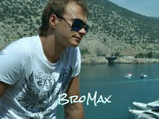 BroMax