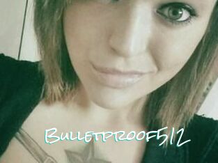 Bulletproof512