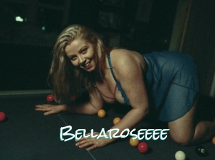 Bellaroseeee