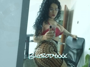 Bigbodyxxx