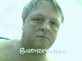 Bigdirtymanuk
