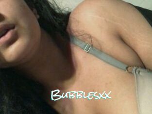 Bubblesxx