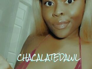 CHACALATEDAWL Sensuality Dream