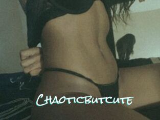 Chaoticbutcute