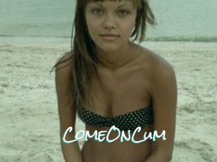 ComeOnCum
