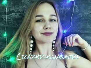 Crazyrussiangirl