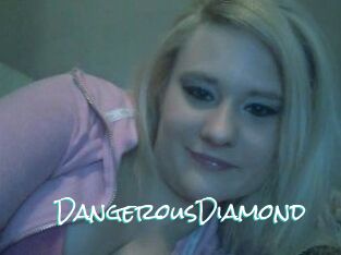 DangerousDiamond