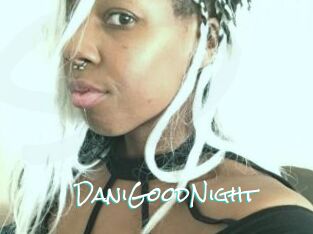 DaniGoodNight