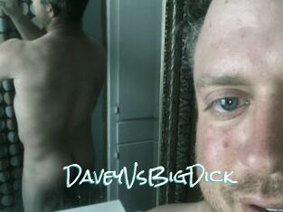 DaveyVsBigDick