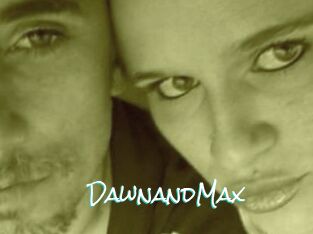 DawnandMax