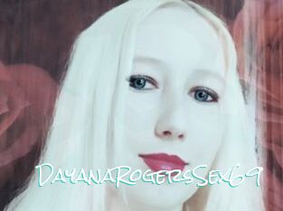 DayanaRogersSex69