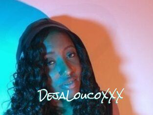DejaLoucoXXX