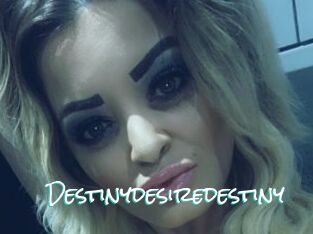Destinydesiredestiny